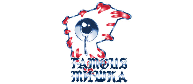 MISHKA × FAMOUS